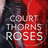 A Court of Thorns and Roses