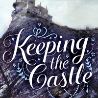 Keeping the Castle & A School for Brides