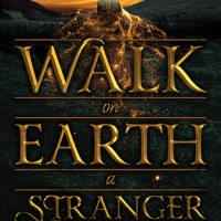 Walk on Earth a Stranger